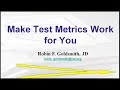 Make Test Metrics Work for you