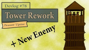 Indie Game Devlog #78 ~ Tower Rework