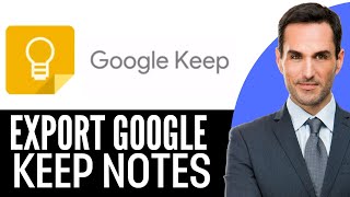 How to Export Google Keep Notes – (2026) Step-by-Step