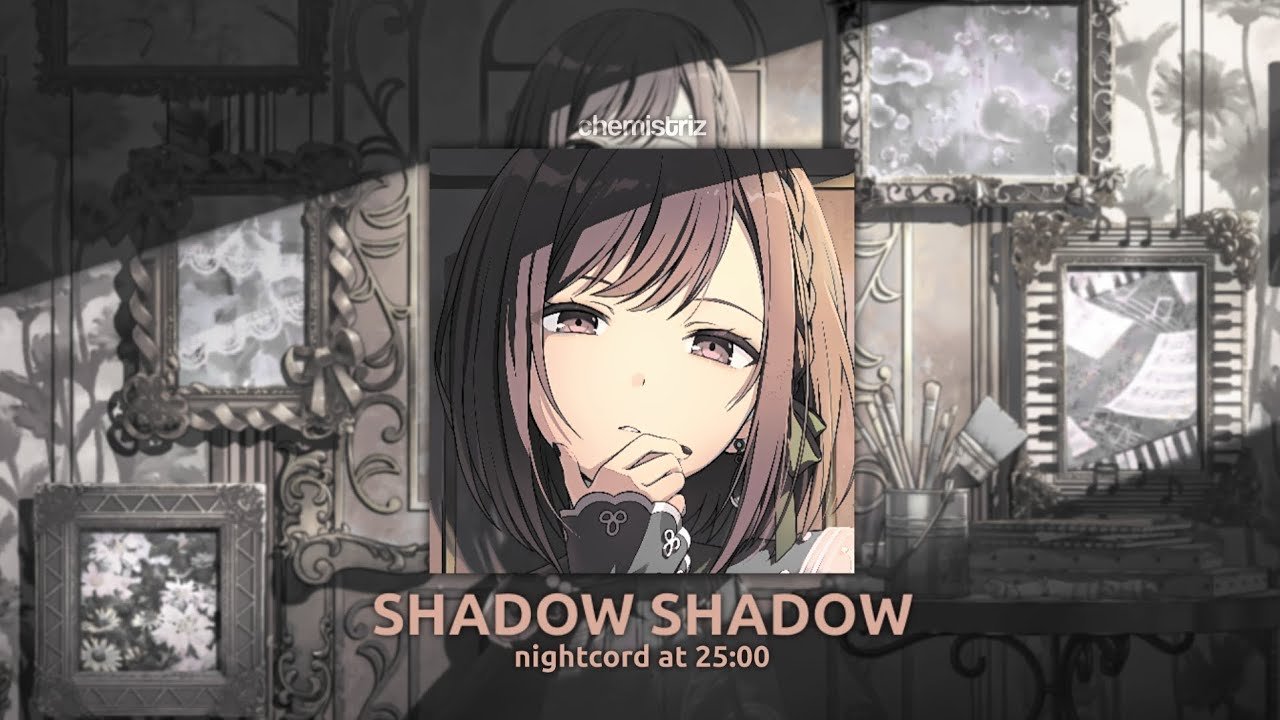 N25 - Shadow Shadow (slowed + reverb)