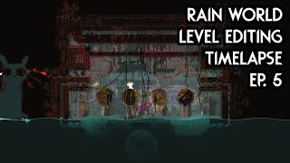 Rain World Level Editing Timelapse Ep. 5