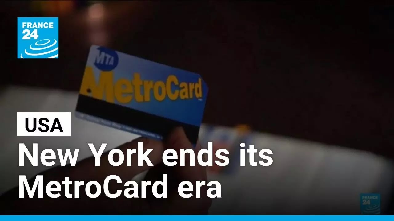 New York subway ends its MetroCard era and switches fully to tap-and-go fares • FRANCE 24 English