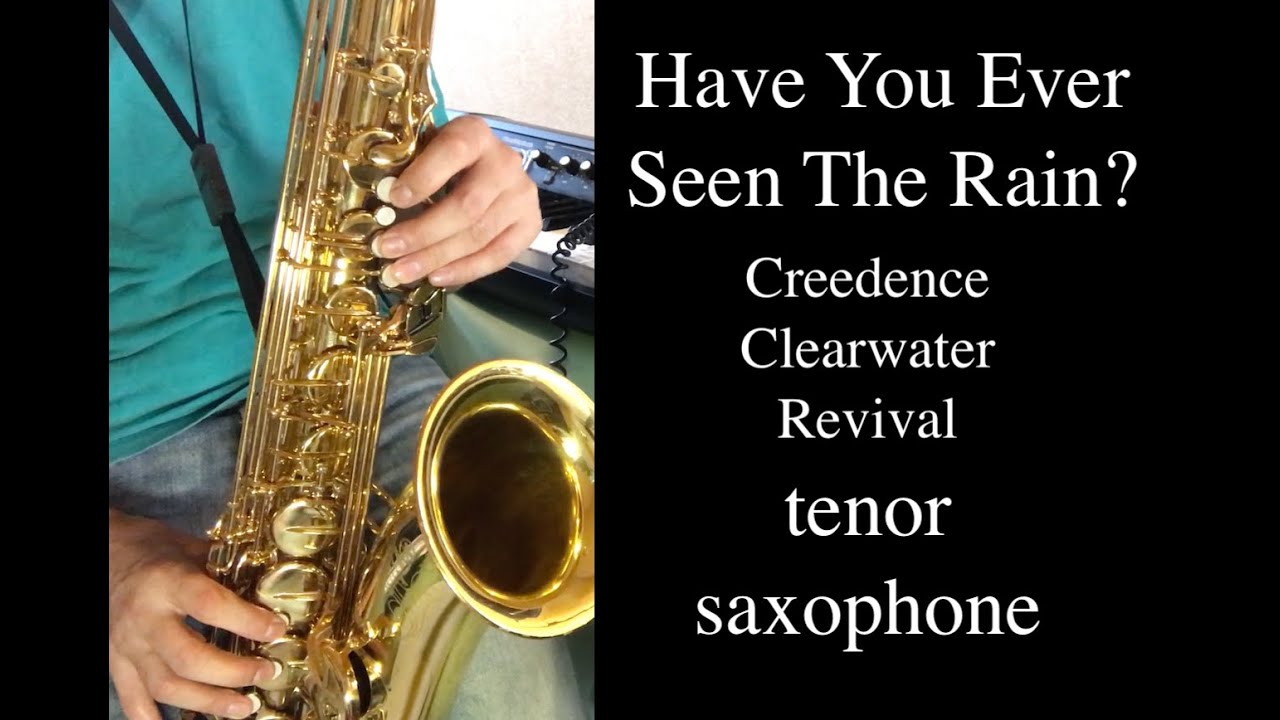"Have You Ever Seen The Rain?"Creedence Clearwater Revival (tenor