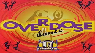 Download Lagu Overdose Dance - Educadora FM (1995) [Paradoxx Music - CD, Compilation]