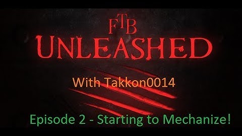 Minecraft: Feed the Beast Unleashed - Episode 2 - Starting to mechanize!