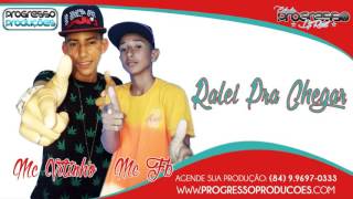 MC VITINHO & MC FB - RALEI PRA CHEGAR - DJ RUST MC VITINHO & MC FB - RALEI PRA CHEGAR - DJ RUST