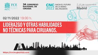 CHARLA COLOQUIO CNC2022: Liderazgo y otras habilidades no técnicas para cirujanos screenshot 4