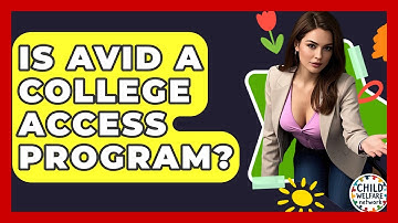 Is AVID A College Access Program? - Child Welfare Network