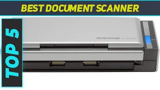 Top 5 Best Document Scanner 2023
