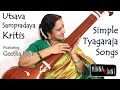 Utsava sampradaya kritis  easy carnatic songs to sing  geetha raja ksheerasagara vihara shobhane