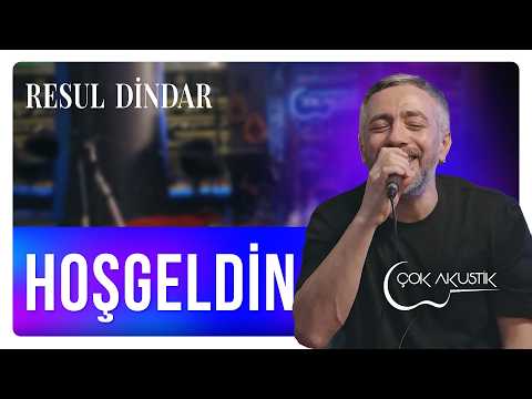 Resul Dindar - Hoşgeldin