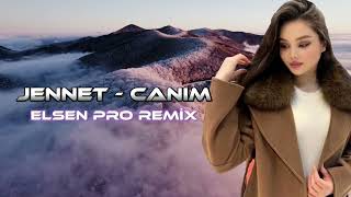 Jennet   Джаным Prod  Elsen Pro جانيت جانيم New Remix 2024