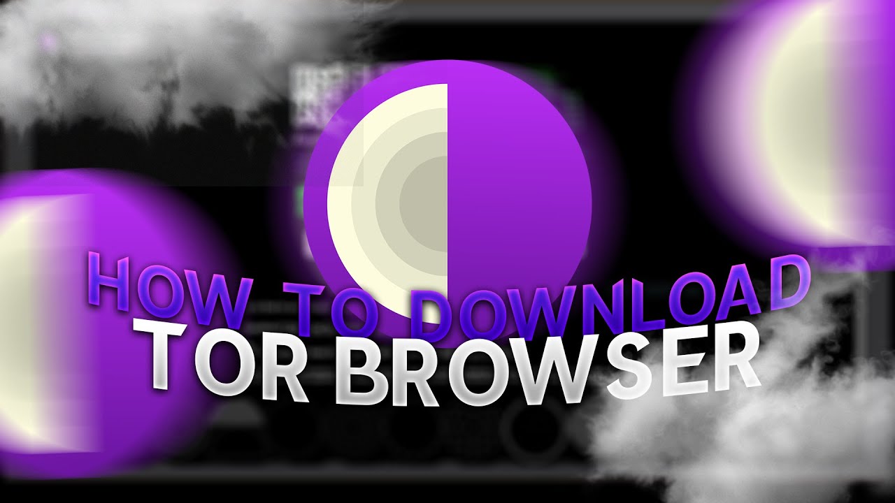 How To Download Tor Tor  Browser Download How To Use Tor 2022