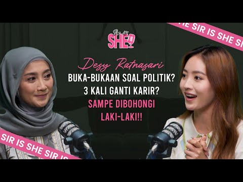 BUKA-BUKAAN POLITIK : KENAL LEBIH DEKAT DENGAN DESY RATNASARI! | SIR IS SHE