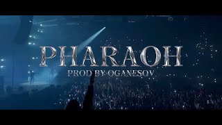 PHARAOH (prod. by OGANESOV)