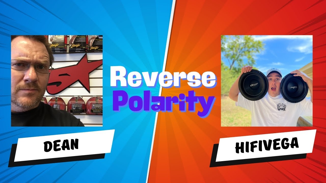 Dean and Hifi's Car Audio Wishlist - Reverse Polarity
