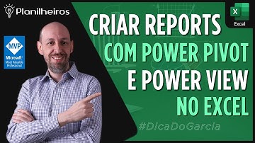 EXCEL 2013 - Power View + Powerpivot - Dashboards Interativos Profissionais