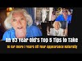 An 83 Year Old’s Top 5 Tips to Take 10 (or more) Years Off Your Appearance, Naturally