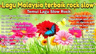 Top 100 Lagu Slow Rock Malaysia Terbaik - Full Album Hits Nostalgia Era 90an