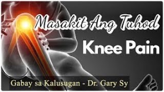 KNEE PAIN: Causes, Prevention, Home Remedies & Treatments - Dr. Gary Sy