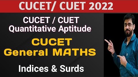 CUCET / CUET 2022 | Quantitative Aptitude | CUCET General Maths