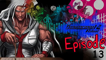 Danganronpa 1.2 RELOAD - Episode 13 (THH - Chapter 4 END)