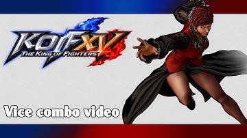 KoF XV: Vice combo video