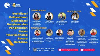 Sosialisasi pelaksanaan digitalisasi penyiaran dan penghentian siaran
tv analog secara bertahap