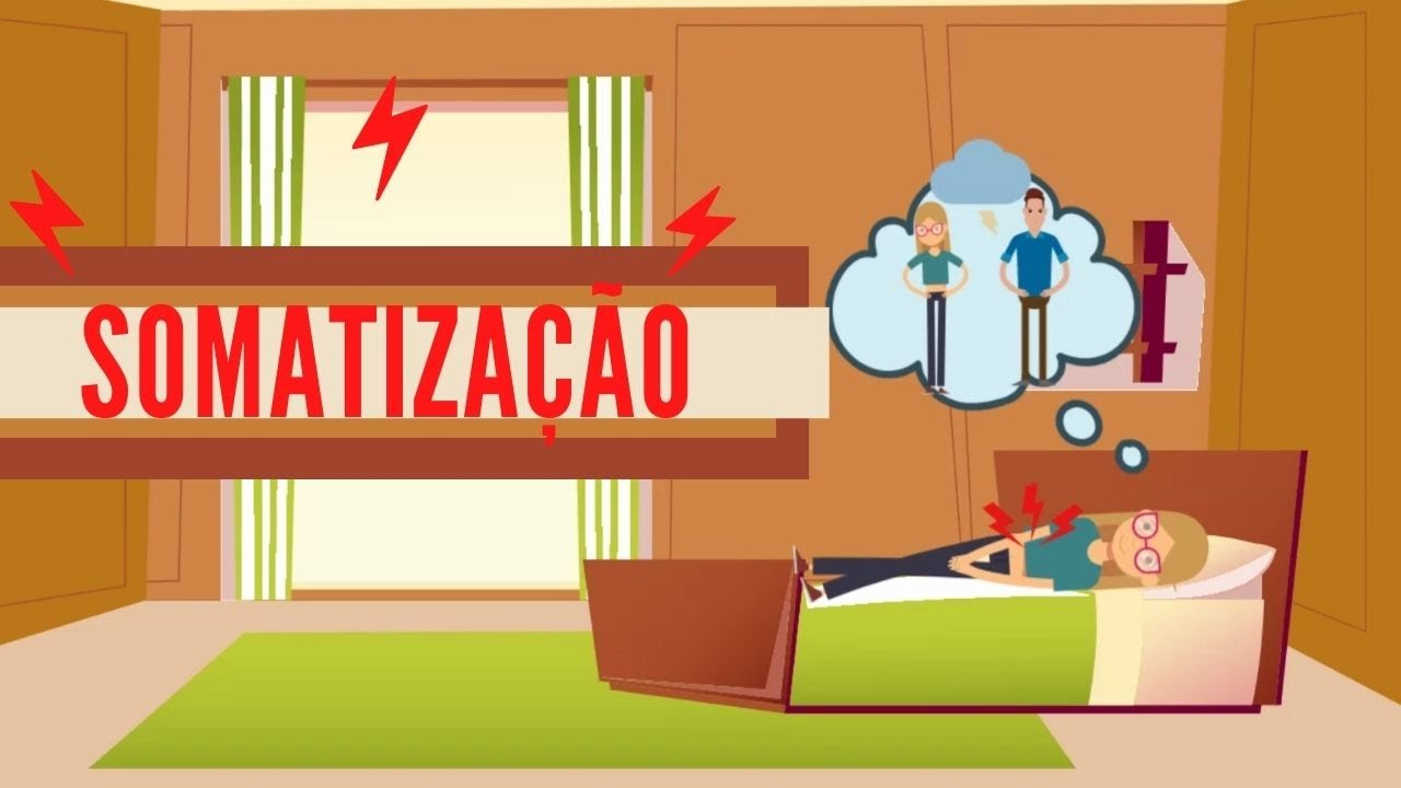 O que é SOMATIZAÇÃO e como ela AFETA NOSSA SAÚDE? - YouTube