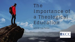 The Importance of a Theological Education