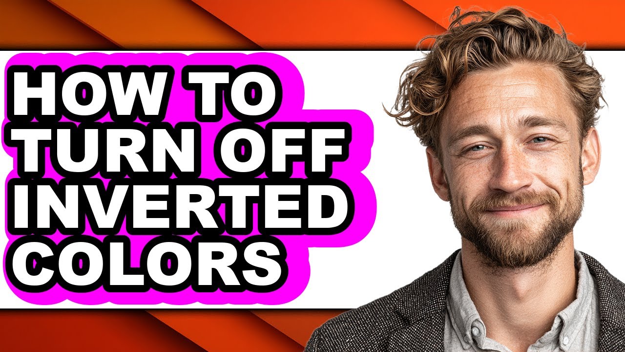 How to Turn Off Inverted Colors - Step by Step