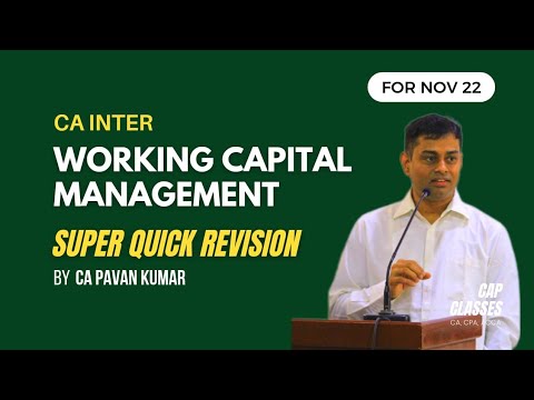 CA Inter | Working Capital Management | Super Quick Revision | CAP ...