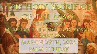 Mass for March 29th, 2026 - Palm Sunday