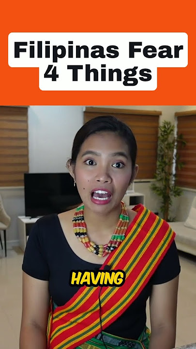 FILIPINAS FEAR 4 THINGS 🇵ðŸ‡