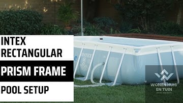 Intex Prism Frame pool rectangular setup and installation instructions