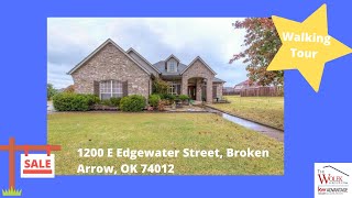Walking tour- 1200 E Edgewater Street  Broken Arrow, OK 74012