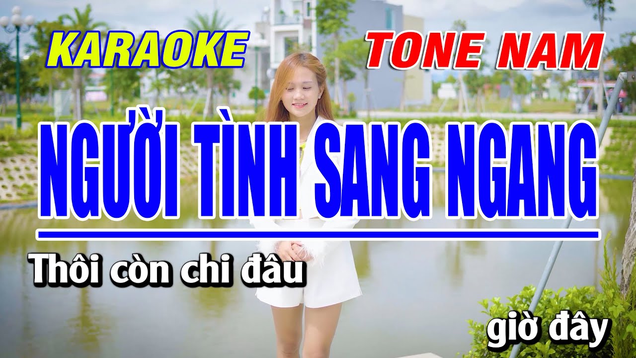 YouTube पर Karaoke Người Tình Sang Ngang Tone Nam | Bạch Duy Sơn देखें