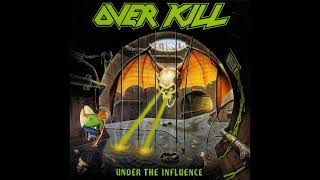 OVERKILL - UNDER THE INFLUENCE (D TUNING)