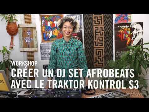 Native  Workshop: Créer un DJ Set Afrobeats avec Ka(ra)mi et Traktor Kontrol S3 | Native Instruments