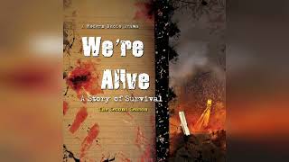 We're Alive: A Story of Survival, the Second Season | Audiobook Sample