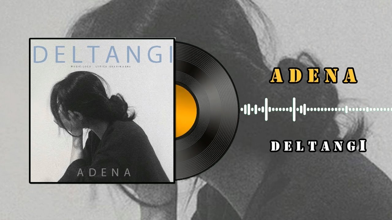 Adena - Deltangi (Official Lyric Video) - آدنا - دلتنگی - YouTube