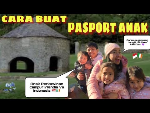 SYARAT DAN CARA BUAT PASSPORTS ANAK IRLANDIA DI INDONESIA ...