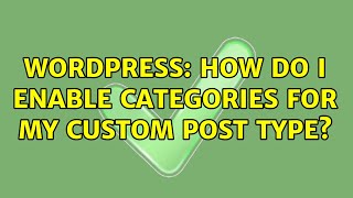 Celebrity Wordpress: How do i enable categories for my custom post type? (2 Solutions!!) Wealth