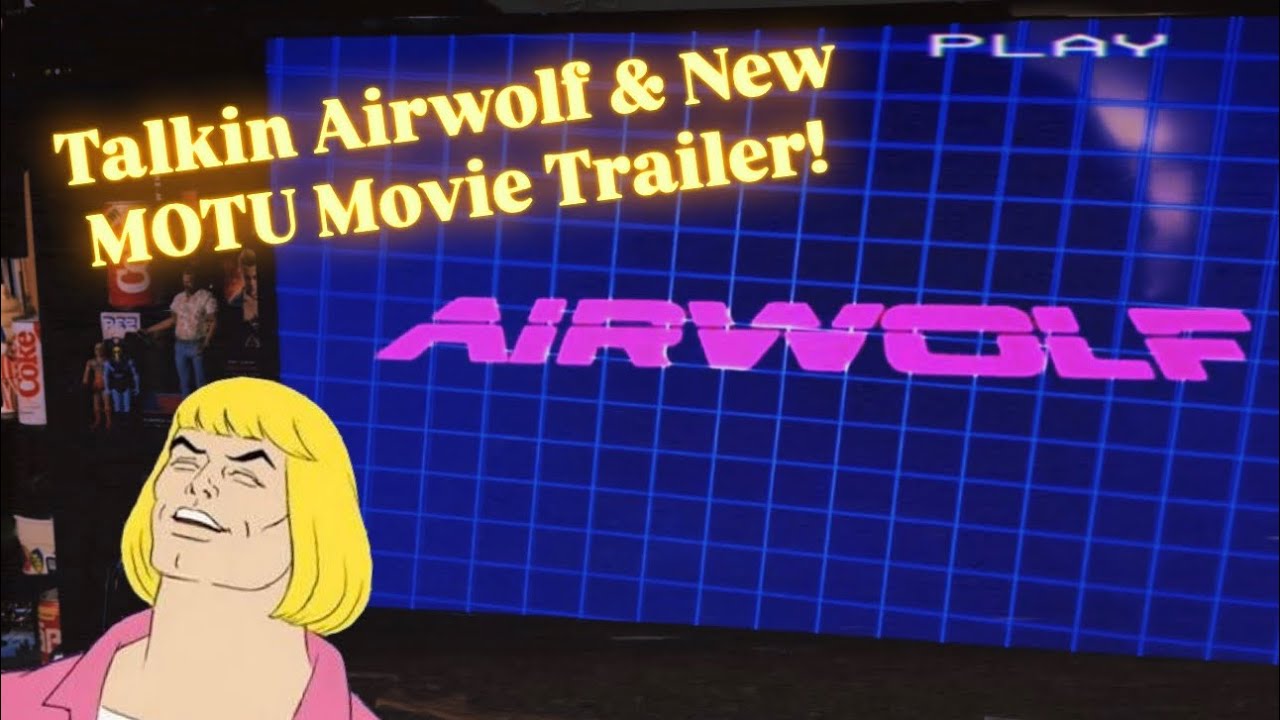 Let’s Talk AIRWOLF and MOTU movie trailer! | Nostalgia Chat
