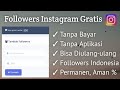 Cara Menambah Followers Instagram Gratis, Tanpa Bayar New !!