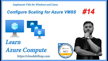 Microsoft Azure Compute - 14 Virtual Machine Scale Sets- part-2 (Scaling VMSS)