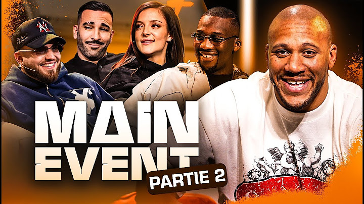 MAIN EVENT #5 - Partie 2 avec Adil Rami, Camille Lellouche, SDM et Myth Syzer