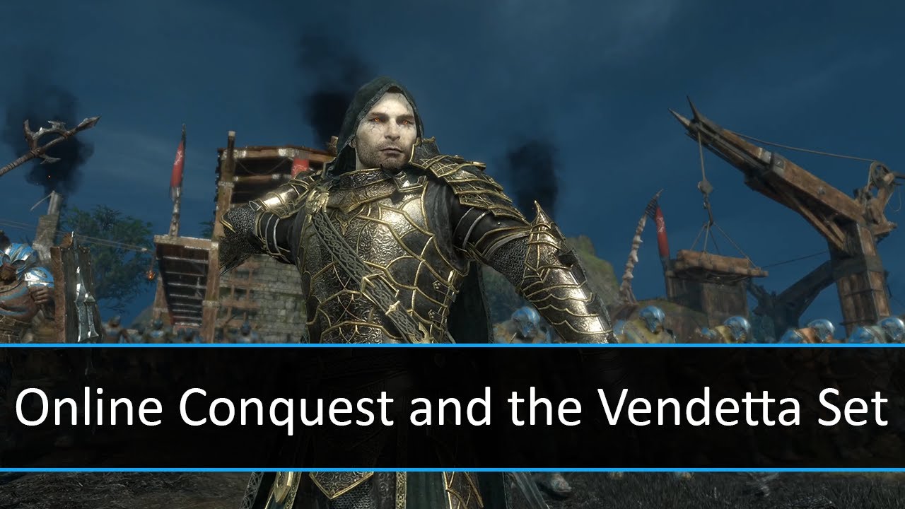 Shadow of War - Online Conquest, Random Tips and the Vendetta Set