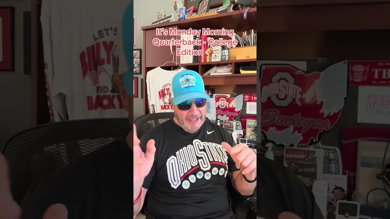 It’s Monday Morning Quarterback with Billy Bob - College Edition 🏈