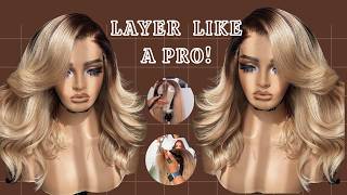 How To Layer a Wig Like a Pro |  Layering Tutorial - Beginner Friendly